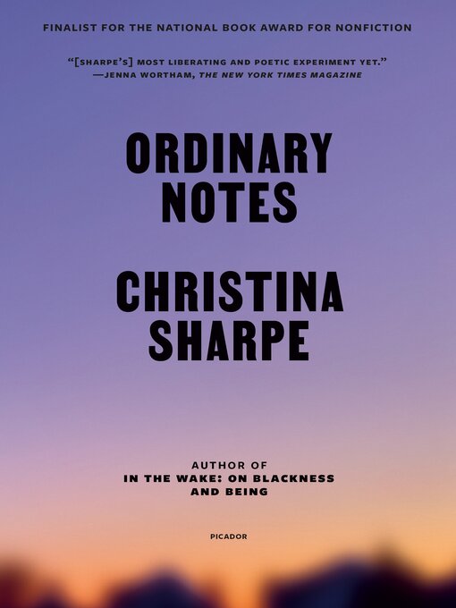 Title details for Ordinary Notes by Christina Sharpe - Wait list